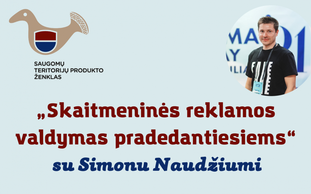 Seminaro „Skaitmeninės reklamos valdymas pradedantiesiems“ VAIZDO ĮRAŠAS