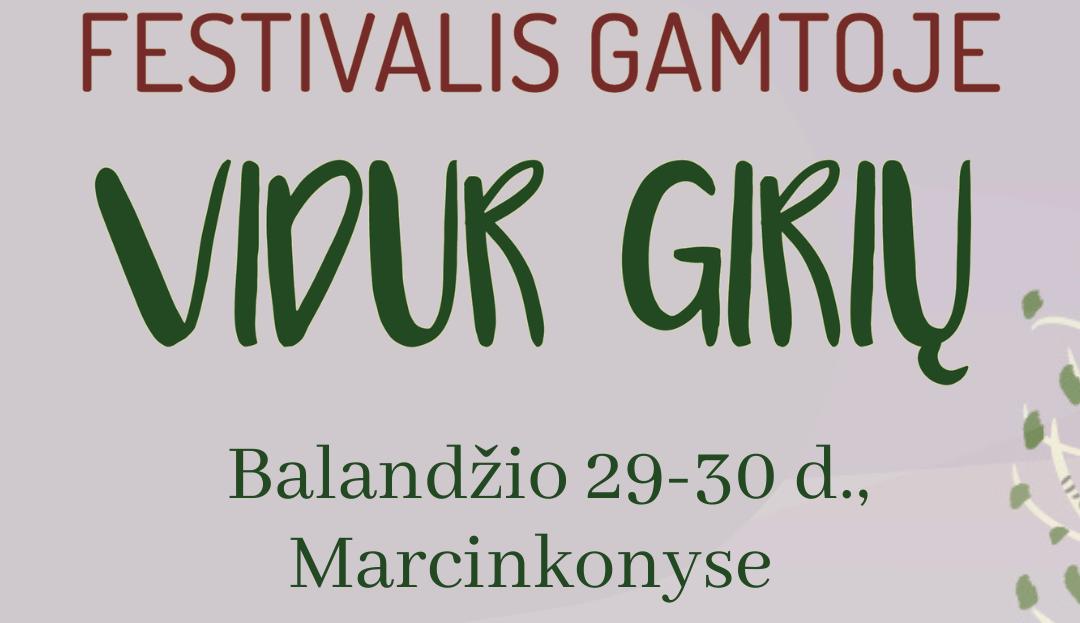 Kviečia gamtos festivalis „Vidur girių”